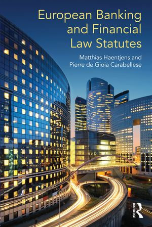 European Banking and Financial Law Statutes - Pierre de Gioia Carabellese