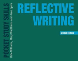 Reflective Writing : 2nd edition - Kate Williams