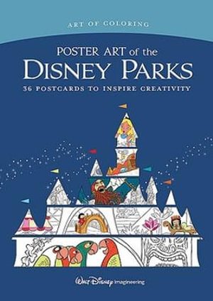 Art of Coloring: Poster Art of the Disney Parks : 36 Postcards to Inspire Creativity - DISNEY BOOKS