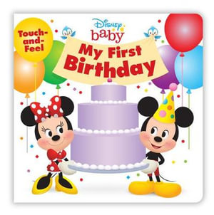 Disney Baby : My First Birthday - Disney Books