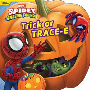 Spidey and His Amazing Friends : Trick or Tracee - Steve Behling