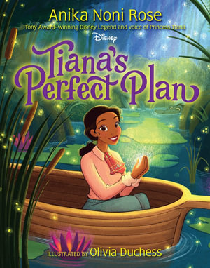 Tiana's Perfect Plan - Anika Noni Rose