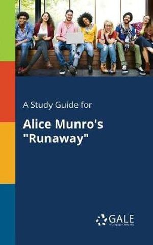 A Study Guide for Alice Munro's "Runaway" - Cengage Learning Gale