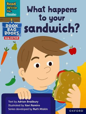 RWI PHON : BBB NF YELLOW 2 What happens to your sandwich? - Ruth Miskin