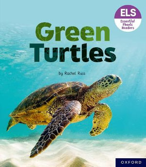 Essential Letters & Sounds : Essential Phonic Readers: OL 4 Green Turtles - Rachel Russ