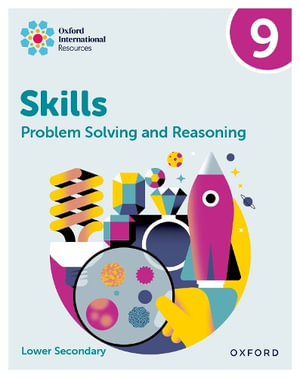 Oxford International Skills : Problem Solving and Reasoning: Practice Book 9 - Karen Morrison