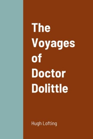 The Voyages of Doctor Dolittle - Hugh Lofting