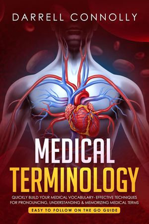 Medical Terminology - Darrell Connolly