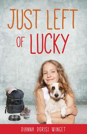 Just Left of Lucky - Dianna Dorisi Winget