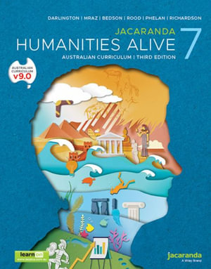 Jacaranda Humanities Alive 7 Australian Curriculum 3e learnON and Print : Humanities Alive Series - Robert Darlington