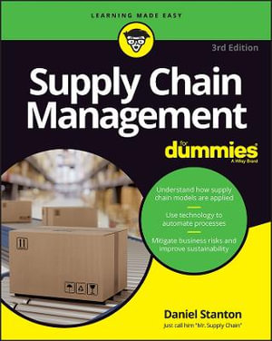 Supply Chain Management For Dummies : 3rd Edition - Daniel Stanton