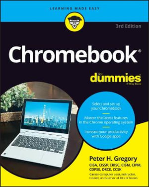 Chromebook For Dummies : For Dummies (Computer/Tech) - Peter H. Gregory