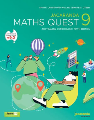 Jacaranda Maths Quest 9 Australian Curriculum, 5e learnON and Print : Maths Quest for Aust Curriculum Series - Catherine Smith