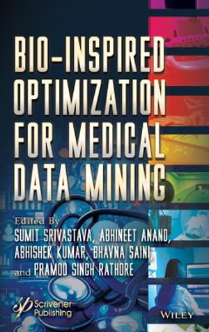 Bio-Inspired Optimization for Medical Data Mining - Sumit Srivastava