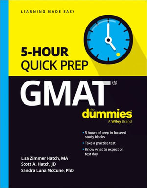 GMAT 5-Hour Quick Prep For Dummies : For Dummies (Career/Education) - Lisa Zimmer Hatch