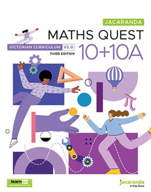 Jacaranda Maths Quest 10 + 10A Victorian Curriculum, 3e learnON and Print : Maths Quest for Victoria Junior Series - Catherine Smith