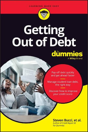 Getting Out of Debt For Dummies : For Dummies (Business & Personal Finance) - Steven Bucci