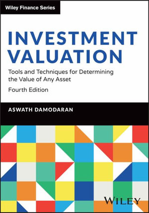 Investment Valuation : Tools and Techniques for Determining the Value of Any Asset - Aswath Damodaran