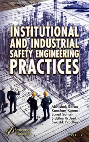 Institutional and Industrial Safety Engineering Practices - Abhishek Barua