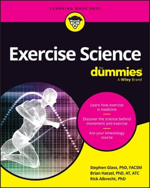 Exercise Science For Dummies - Steve Glass