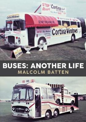 Buses : Another Life - Malcolm Batten