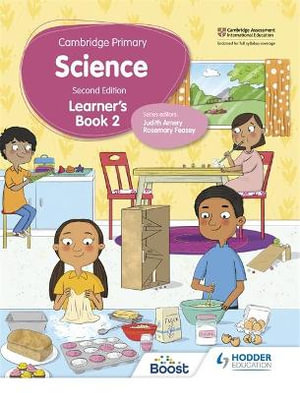 Cambridge Primary Science Learner's Book 2 : Hodder Education Group - Rosemary Feasey