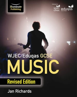 WJEC/Eduqas GCSE Music Student Book : Revised Edition - Jan Richards