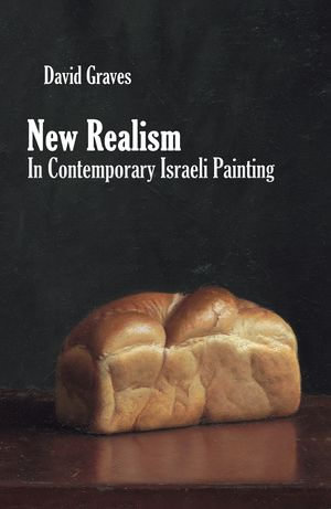 New Realism in Contemporary Israeli Painting - David Graves