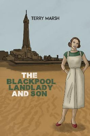 The Blackpool Landlady and Son - Terry Marsh