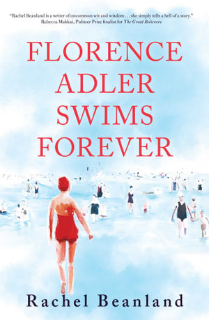 Florence Adler Swims Forever - Rachel Beanland