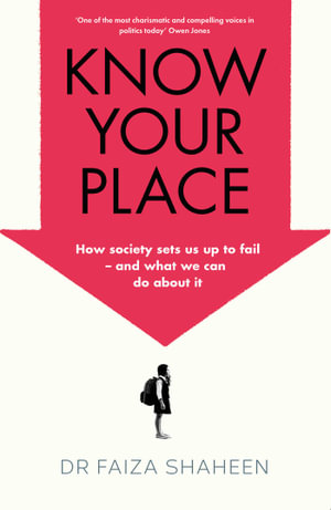 Know Your Place - Faiza Shaheen