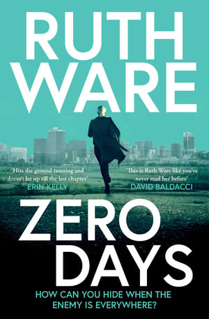 Zero Days : The deadly cat-and-mouse thriller from the internationally bestselling author - Ruth Ware