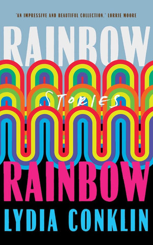 Rainbow Rainbow - Lydi Conklin