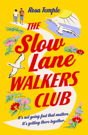 The Slow Lane Walkers Club - Rosa Temple