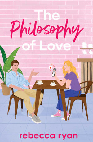 The Philosophy of Love - Rebecca Ryan