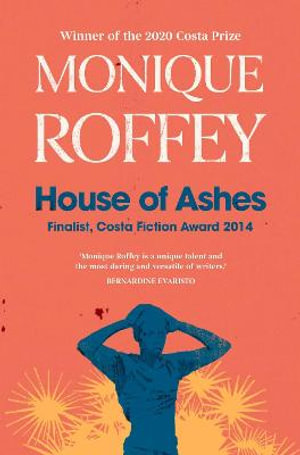 House of Ashes - Monique Roffey