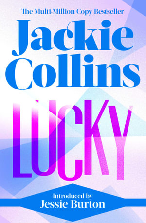 Lucky : introduced by Jessie Burton - Jackie Collins