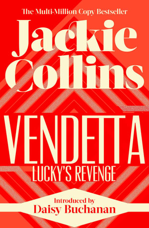 Vendetta: Lucky's Revenge : introduced by Daisy Buchanan - Jackie Collins