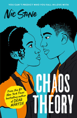 Chaos Theory : The brand-new novel from the bestselling author of Dear Martin - Nic Stone