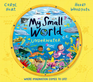 My Small World : Underwater - Caryl Hart