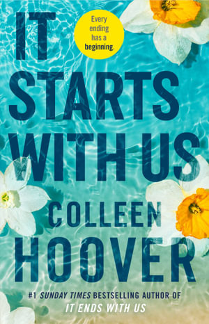 It Starts with Us : the highly anticipated sequel to IT ENDS WITH US - Colleen Hoover