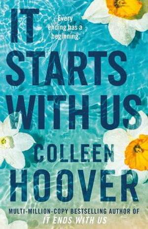 It Starts with Us : the highly anticipated sequel to IT ENDS WITH US - Colleen Hoover