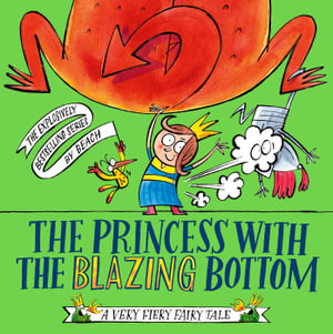 The Princess With The Blazing Bottom : A Very Fiery Fairy Tale - Beach