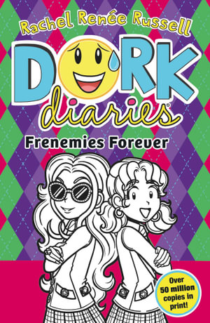 Dork Diaries : Frenemies Forever - Rachel Renee Russell