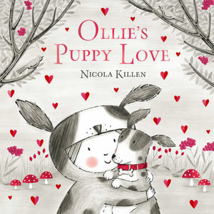 Ollie's Puppy Love : Ollie - Nicola Killen