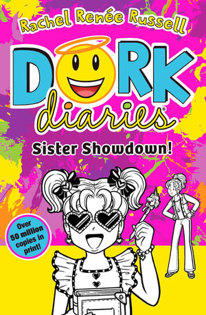 Dork Diaries: Sister Showdown : Dork Diaries - Rachel Renee Russell