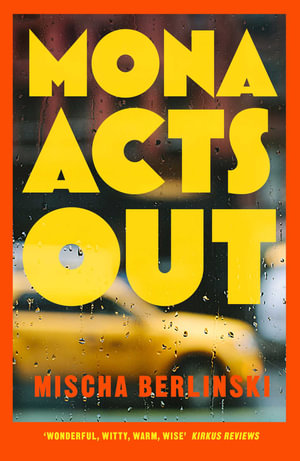 Mona Acts Out - Mischa Berlinski