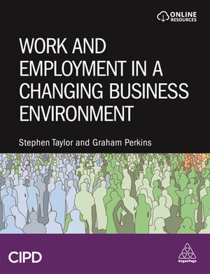 Work and Employment in a Changing Business Environment - Stephen Taylor