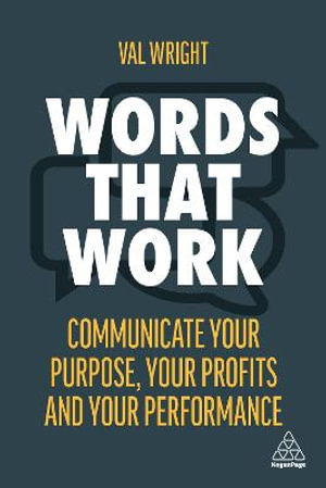 Kogan Page Complete : Communicate Your Purpose, Your Profits and Your Performance - Val Wright