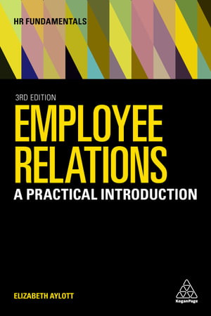 Employee Relations : A Practical Introduction - Elizabeth Aylott